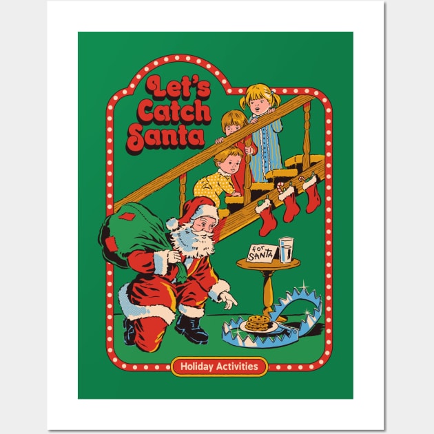 Let's Catch Santa Wall Art by Steven Rhodes